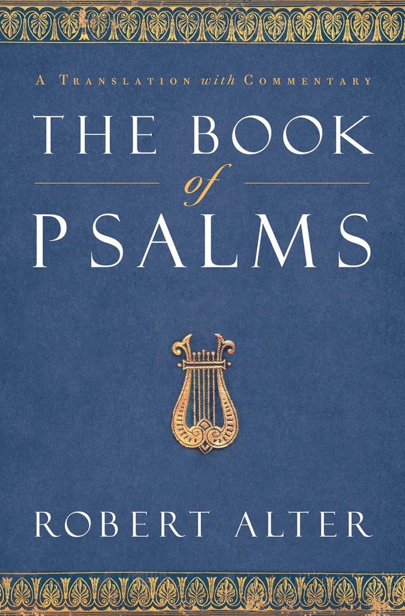 The Book of Psalms: A Translation with Commentary