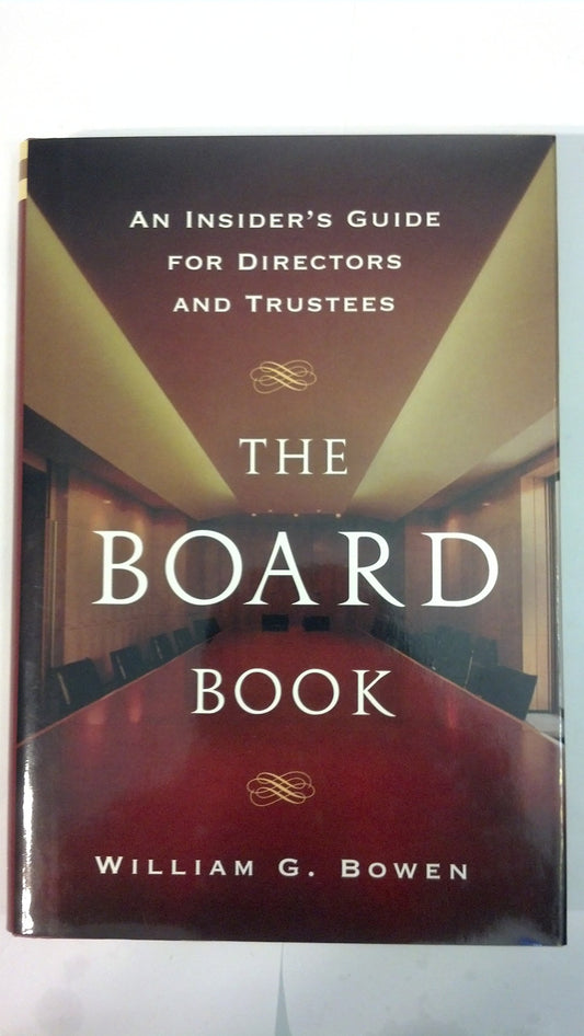 The Board Book: An Insider's Guide for Directors and Trustees