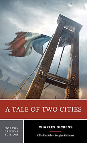 A Tale of Two Cities: A Norton Critical Edition (Norton Critical Editions) - 8127