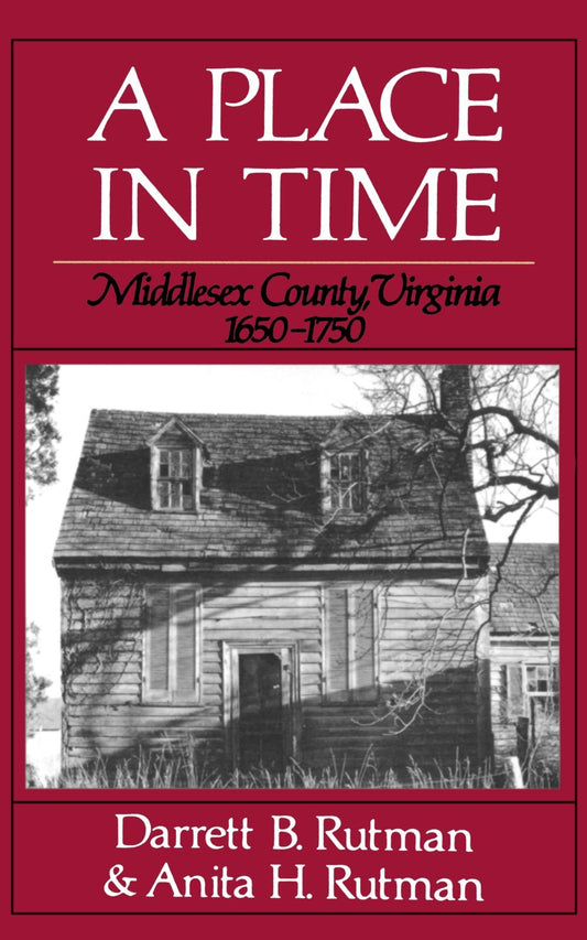 A Place In Time: Middlesex County, Virginia, 1650-1750 - 4992