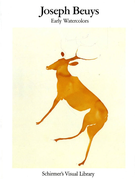 Joseph Beuys: Early Watercolors (Schirmer's Visual Library)