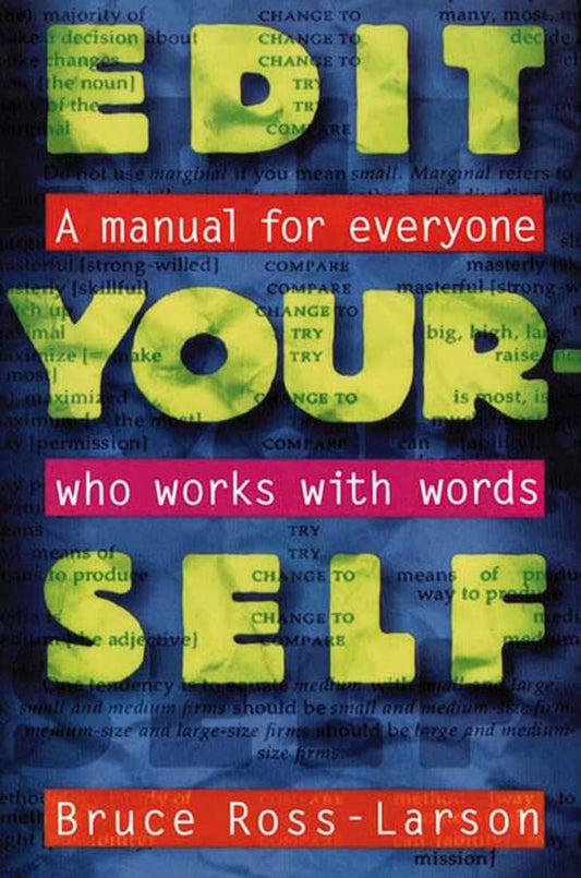 Edit Yourself: A Manual for Everyone Who Works with Words - 5620