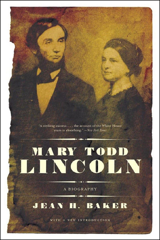 Mary Todd Lincoln: A Biography - 6624