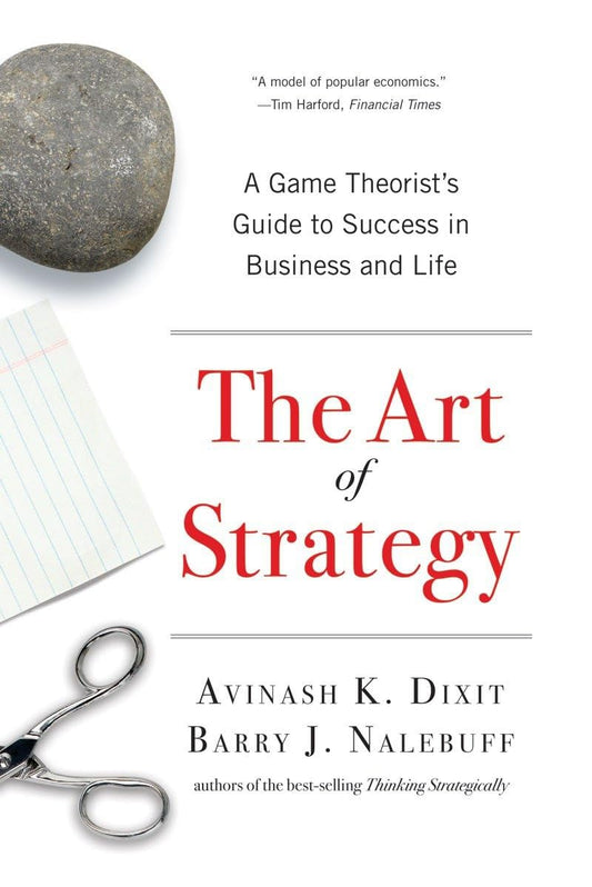 The Art of Strategy: A Game Theorist's Guide to Success in Business and Life - 4007