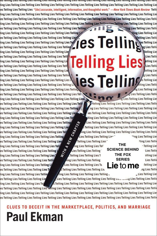 Telling Lies: Clues to Deceit in the Marketplace, Politics, and Marriage - 5263
