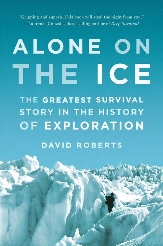 Alone on the Ice: The Greatest Survival Story in the History of Exploration - 3352