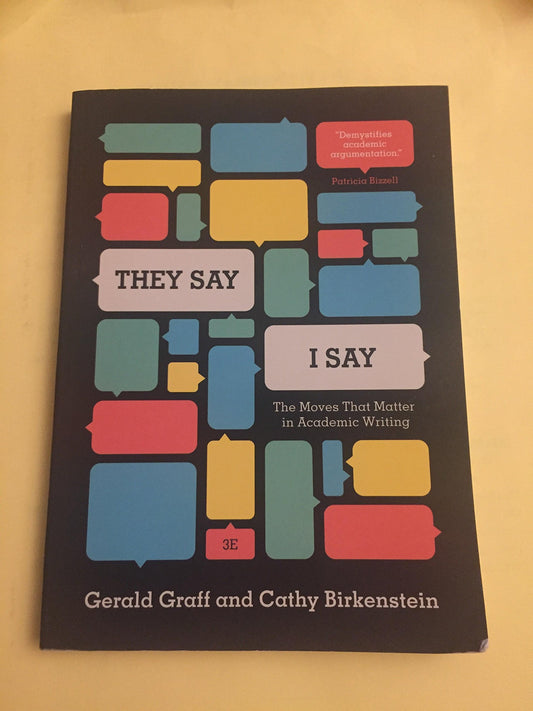 "They Say / I Say": The Moves That Matter in Academic Writing, with 2016 MLA Update (Third Edition) - 7570
