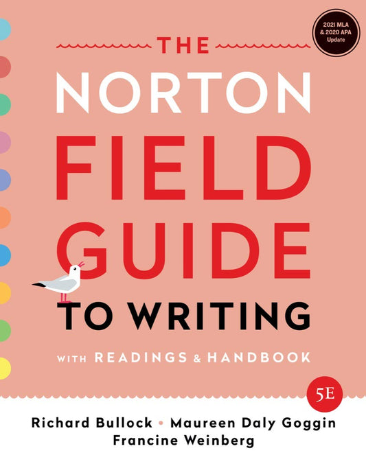 The Norton Field Guide to Writing: With Readings and Handbook: 2021 MLA & 2020 APA Update
