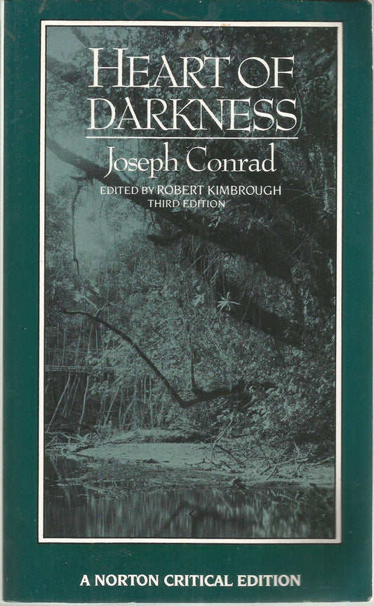 Heart of Darkness: An Authoritative Text, Backgrounds and Sources, Criticism (Norton Critical Editions)