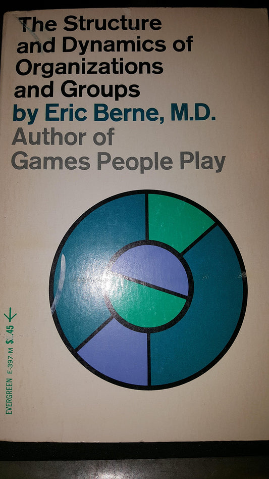The Structure and Dynamics of Organizations and Groups