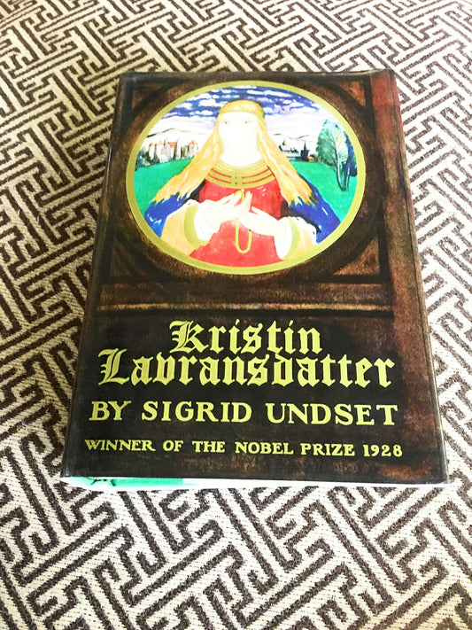 Kristin Lavransdatter: The Bridal Wreath; The Mistress of Husaby; The Cross