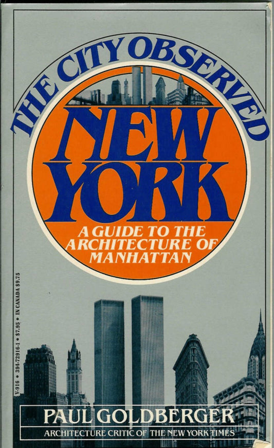 The City Observed: New York: A Guide to the Architecture of Manhatten