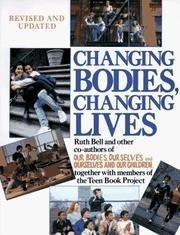 Changing Bodies, Changing Lives: A Book for Teens on Sex & Relationships - 3775