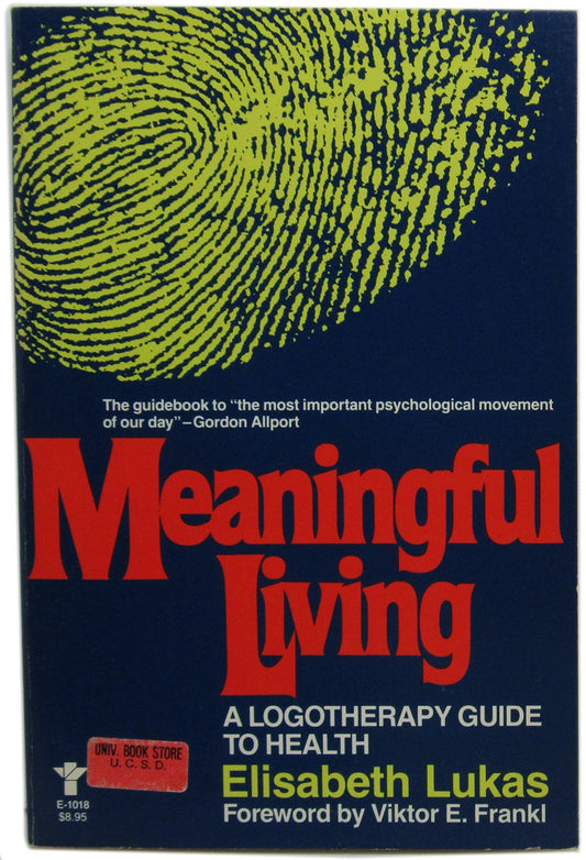 Meaningful Living: Logotherapeutic Guide to Health