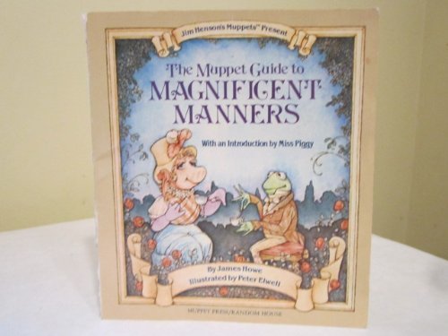 The Muppet Guide to Magnificent Manners