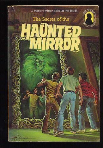 The Secret of the Haunted Mirror (Three Investigators)