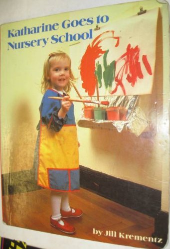Katharine Goes to Nursery School (Great Big Board Books)