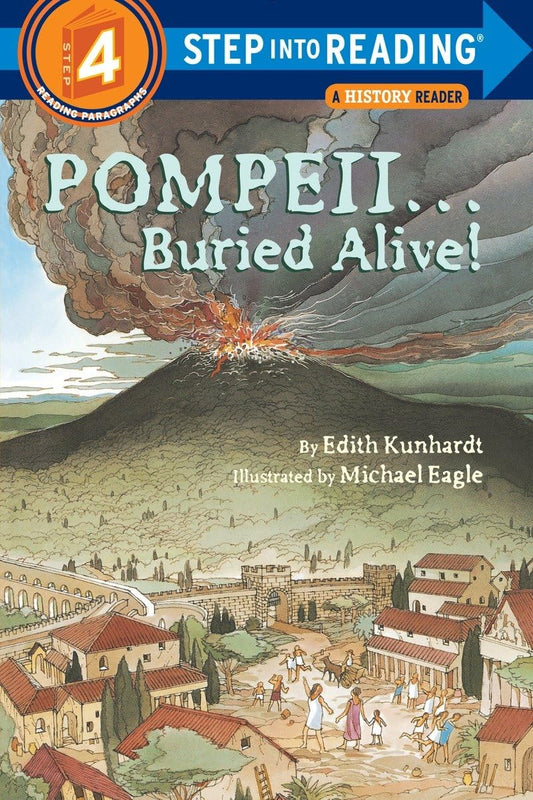 Pompeii -- Buried Alive! (Step into Reading) - 1245