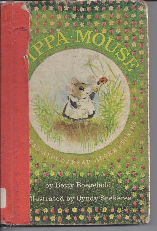 Pippa Mouse : 6 Read-Aloud / Read-Alone Stories
