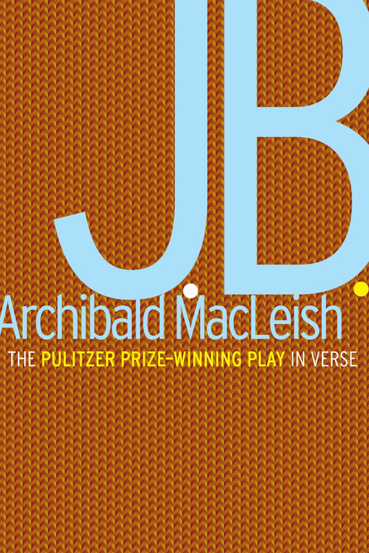 J.B.: A Play in Verse - 5037