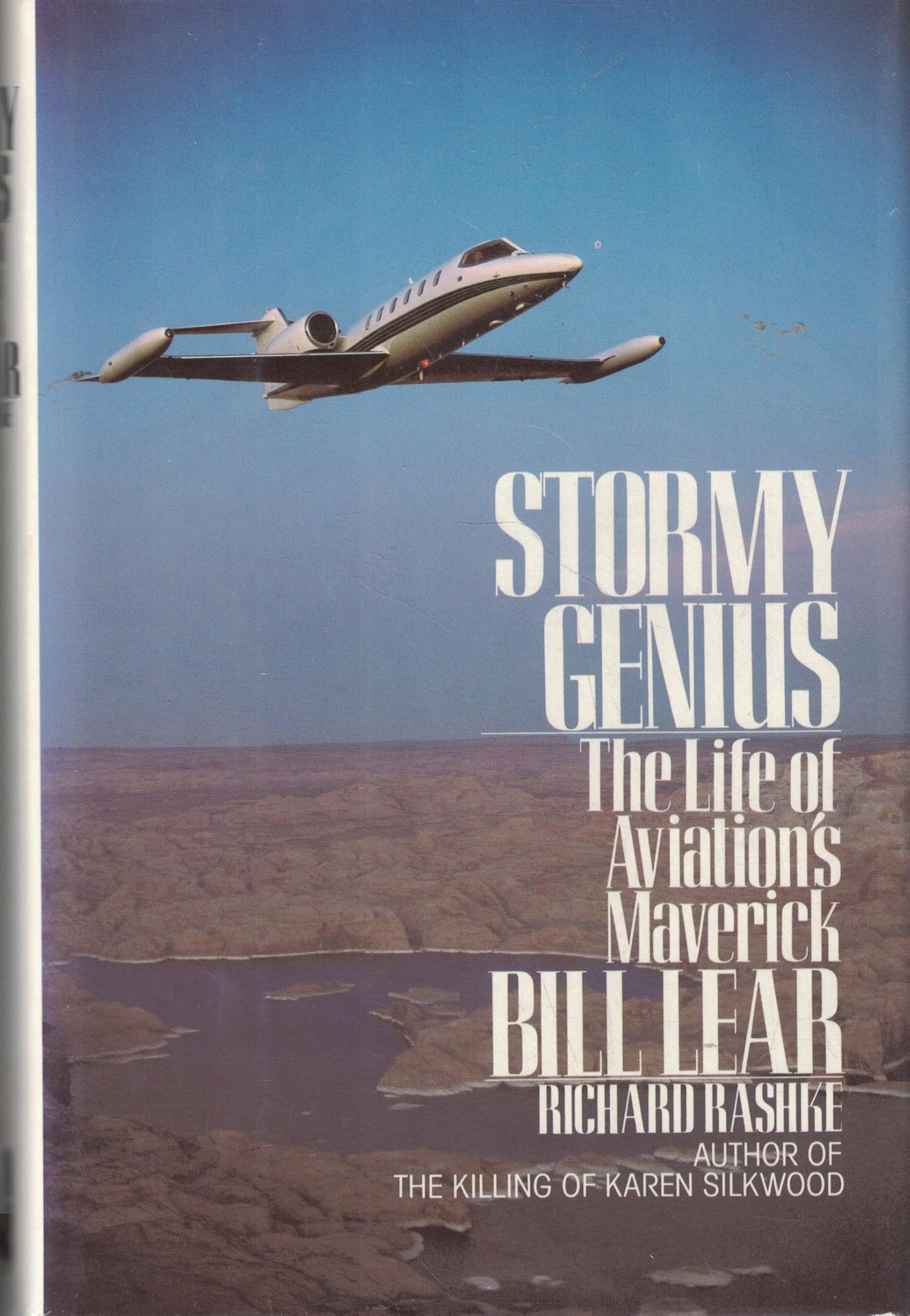 Stormy Genius: The Life of Aviation's Maverick Bill Lear