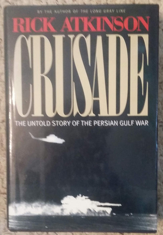Crusade : The Untold Story of the Persian Gulf War - 8599