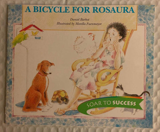Bicycle for Rosaura, Paperback Level 3: Houghton Mifflin Soar to Success (Read Soar to Success 1999) - 5575