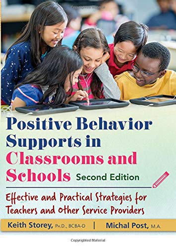 Positive Behavior Supports in Classrooms and Schools: Effective and Practical Strategies for Teachers and Other Service Providers - 7395