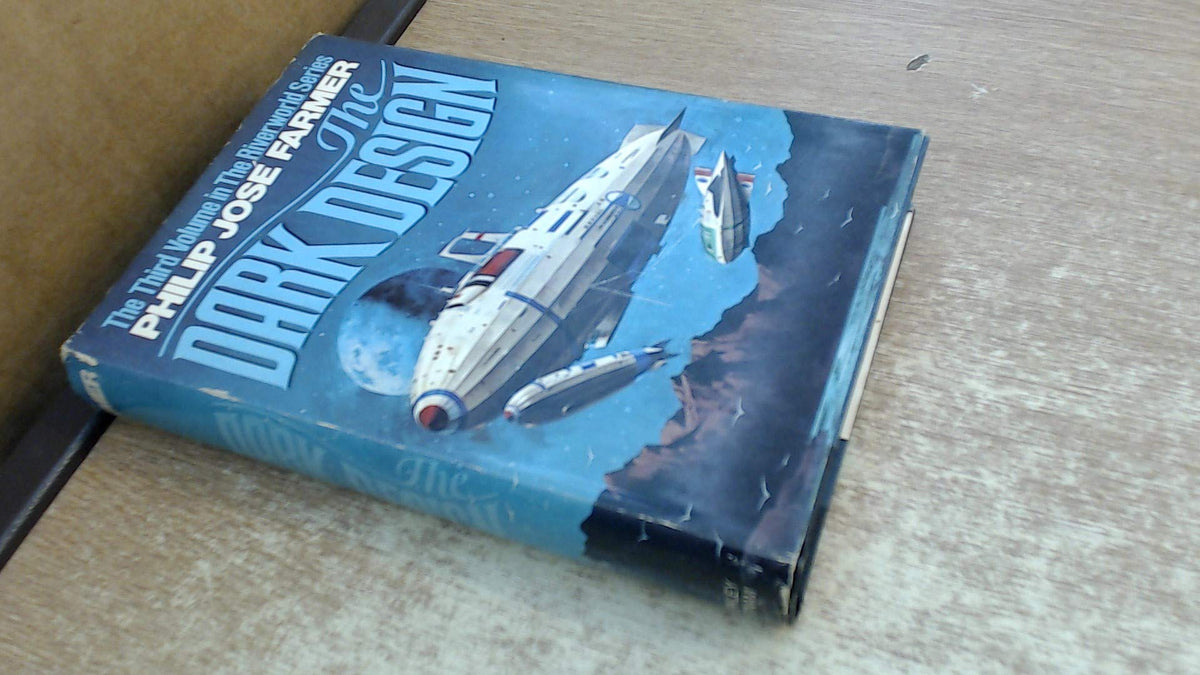The Dark Design (The Riverworld Series ; 3)