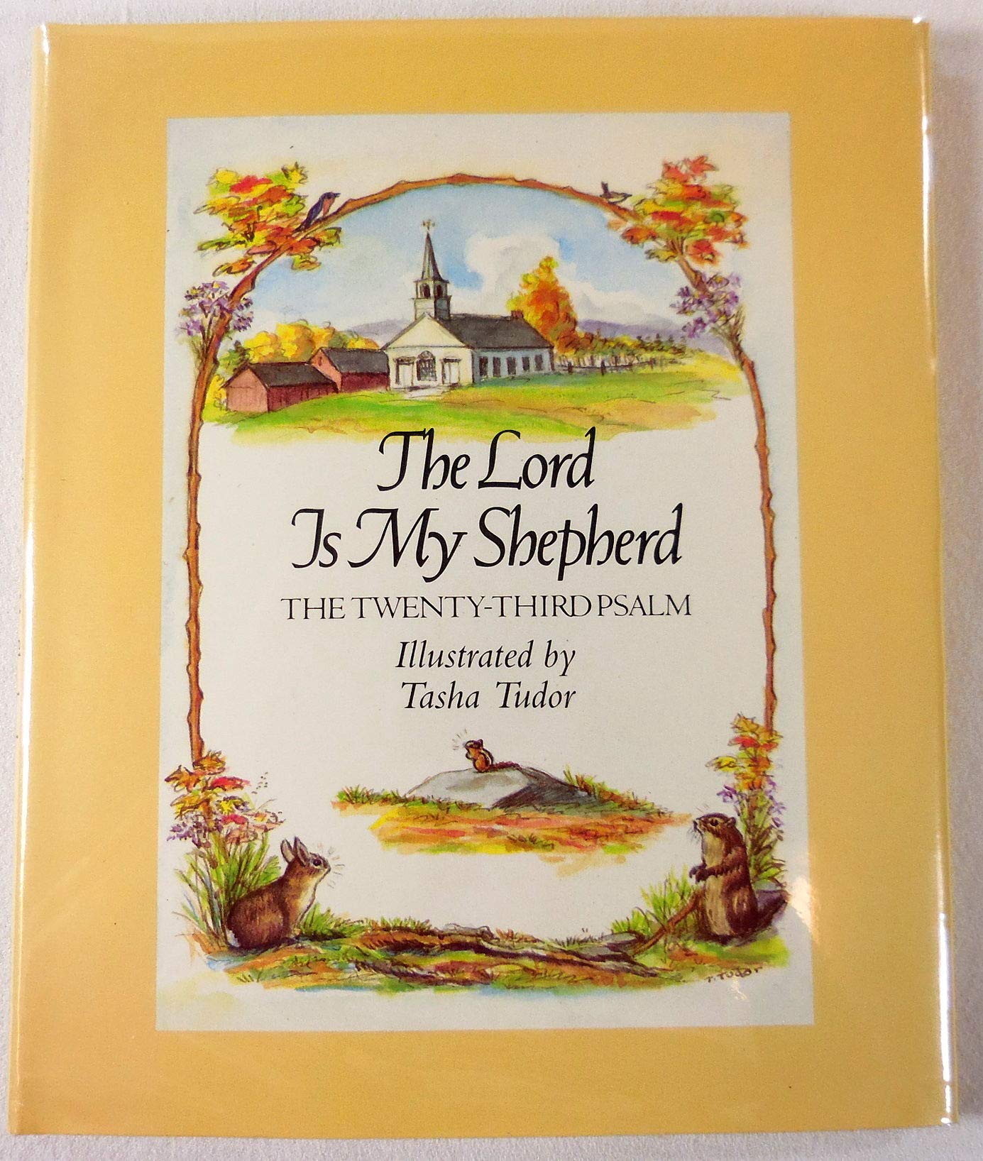 The Lord Is My Shepherd: The Twenty-third Psalm