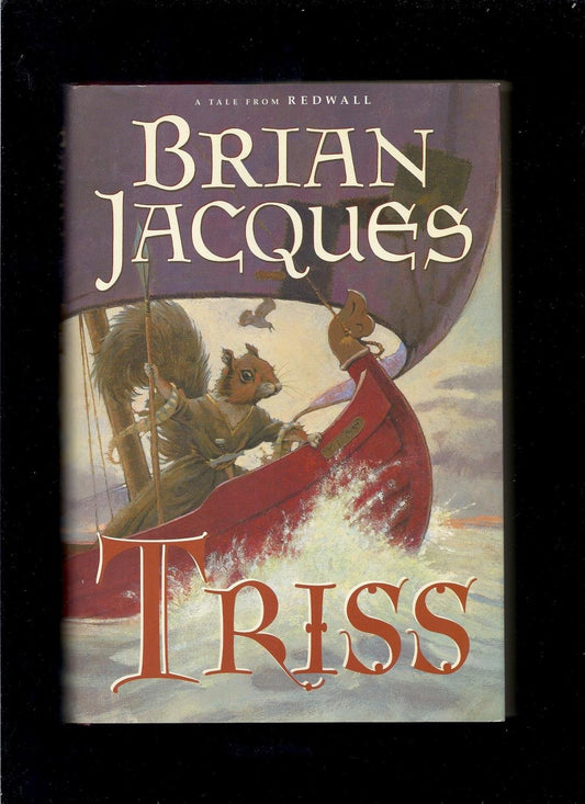 Triss: A Tale From Redwall - 5843