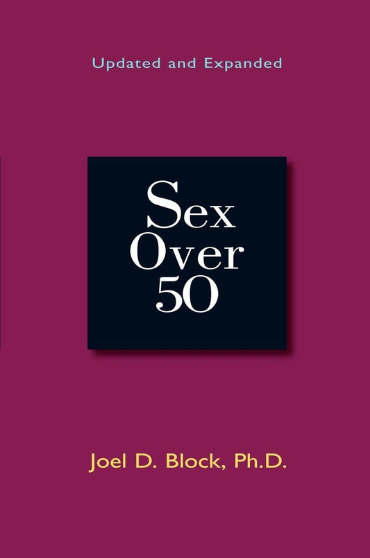 Sex Over 50: Updated and Expanded