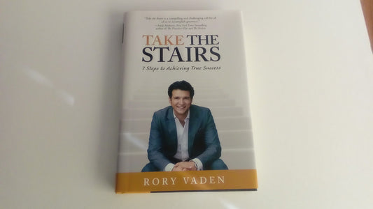 Take the Stairs: 7 Steps to Achieving True Success - 1944