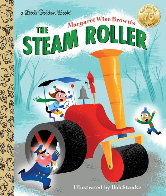 Margaret Wise Brown's The Steam Roller (Little Golden Book) - 9351