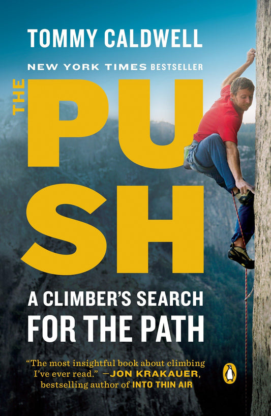 The Push: A Climber's Search for the Path - 5400