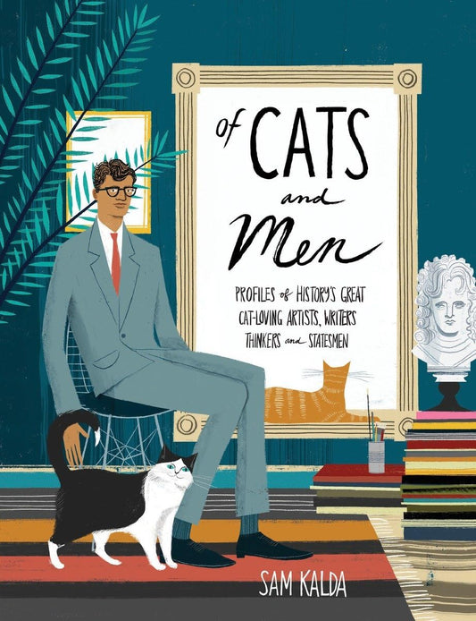 Of Cats and Men: Profiles of History's Great Cat-Loving Artists, Writers, Thinkers, and Statesmen - 5556