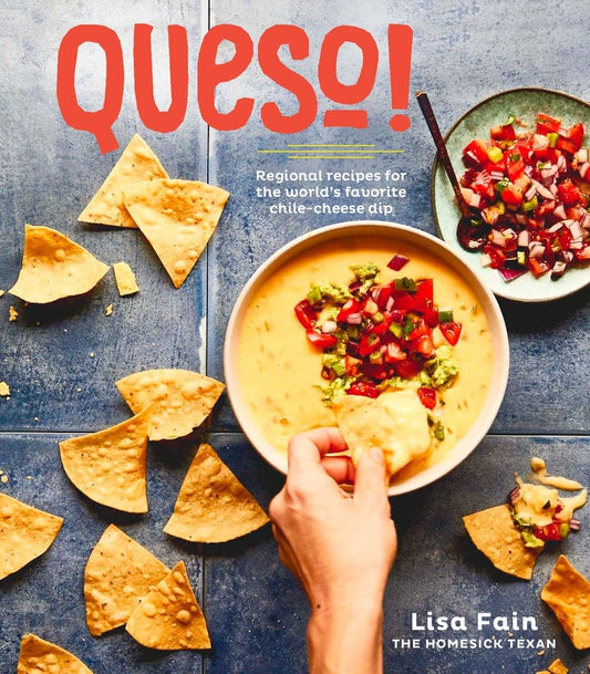 QUESO!: Regional Recipes for the World's Favorite Chile-Cheese Dip [A Cookbook] - 6425