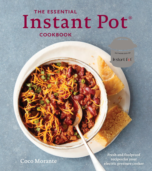 The Essential Instant Pot Cookbook: Fresh and Foolproof Recipes for Your Electric Pressure Cooker - 9180