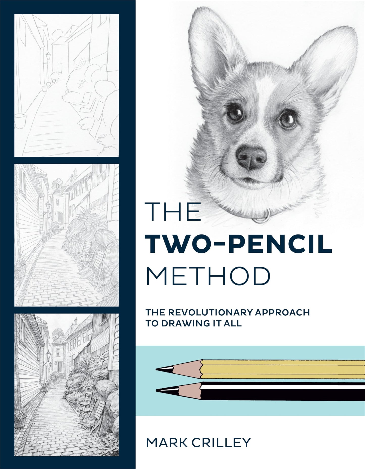 The Two-Pencil Method: The Revolutionary Approach to Drawing It All - 4138
