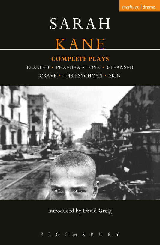 Sarah Kane: Complete Plays (Contemporary Dramatists)