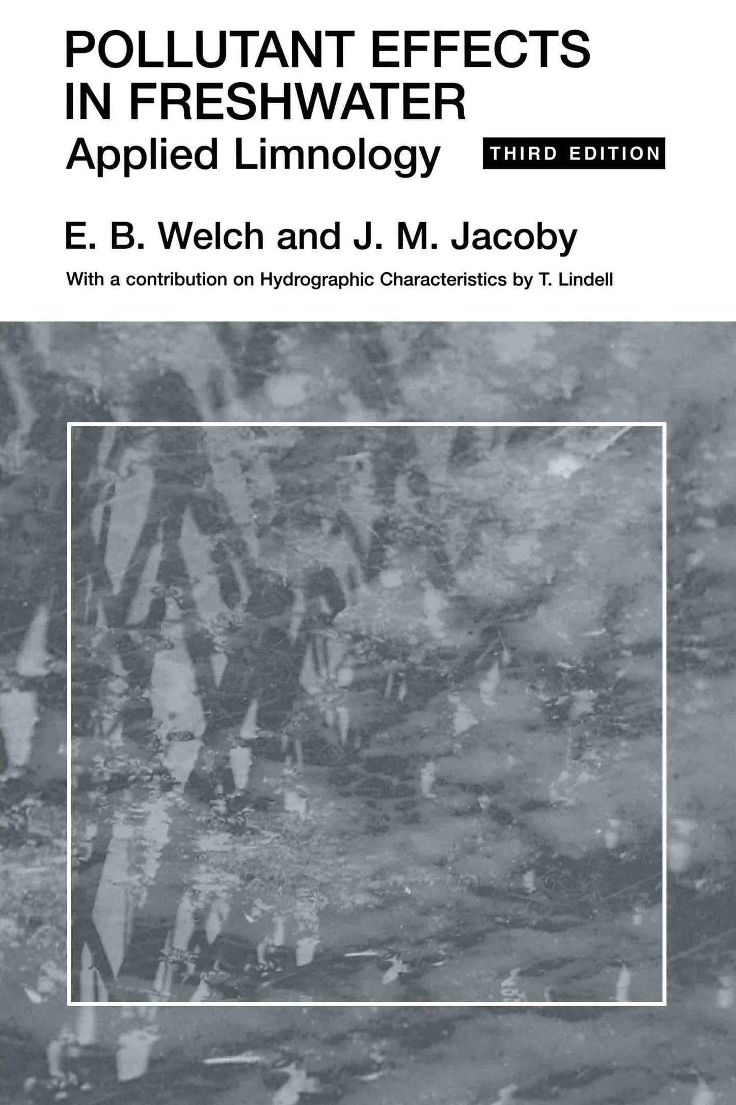 Pollutant Effects in Freshwater: Applied Limnology, 3rd Edition