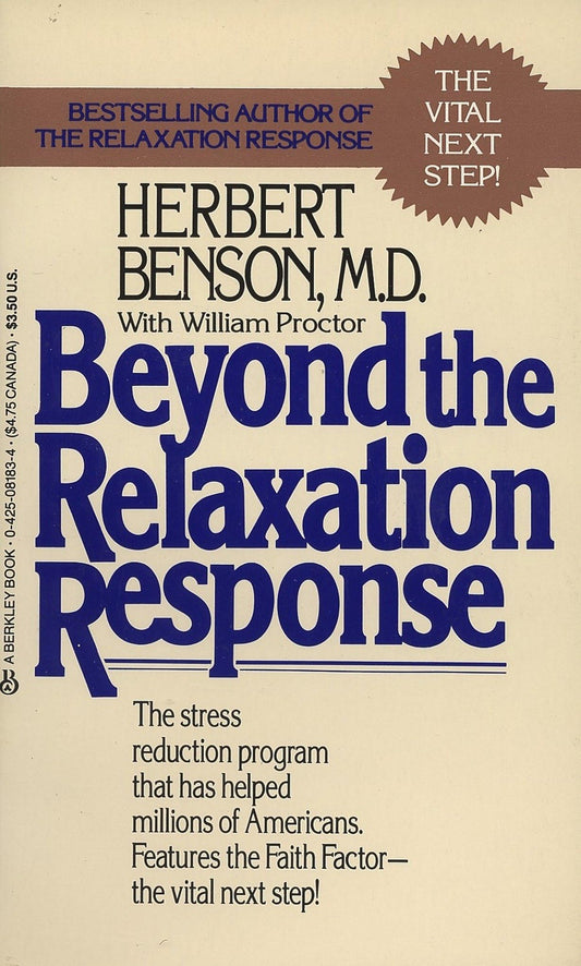 Beyond the Relaxation Response: The Stress-Reduction Program That Has Helped Millions of Americans - 5413