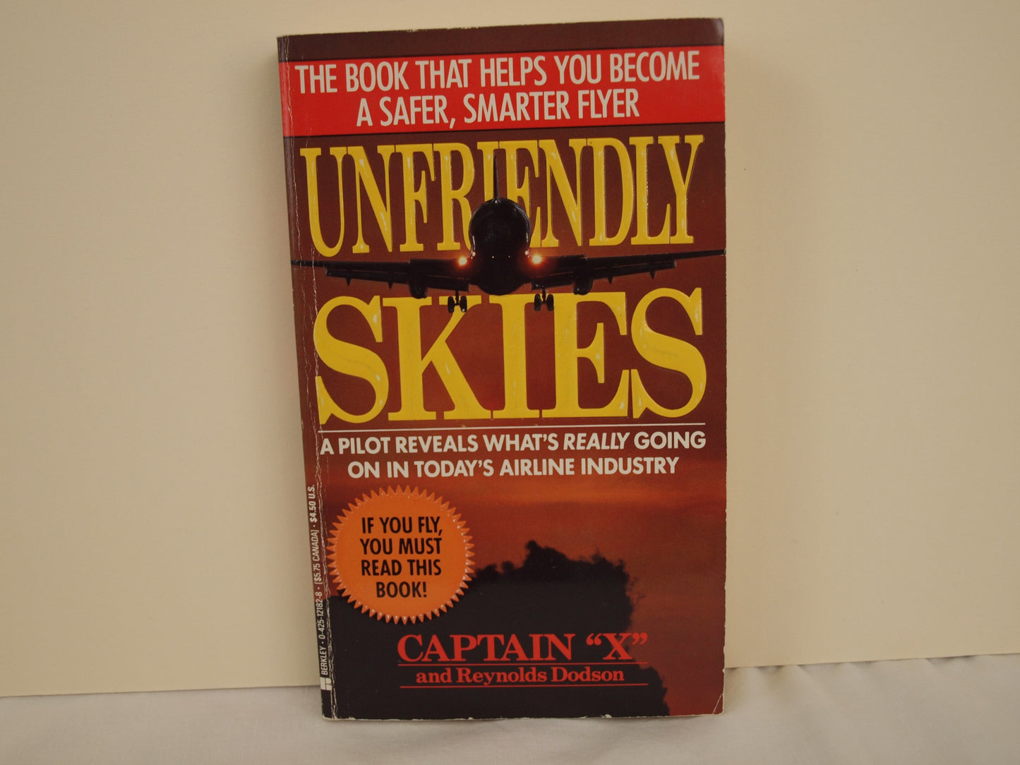 Unfriendly Skies: Revelations of a Deregulated Airline Pilot