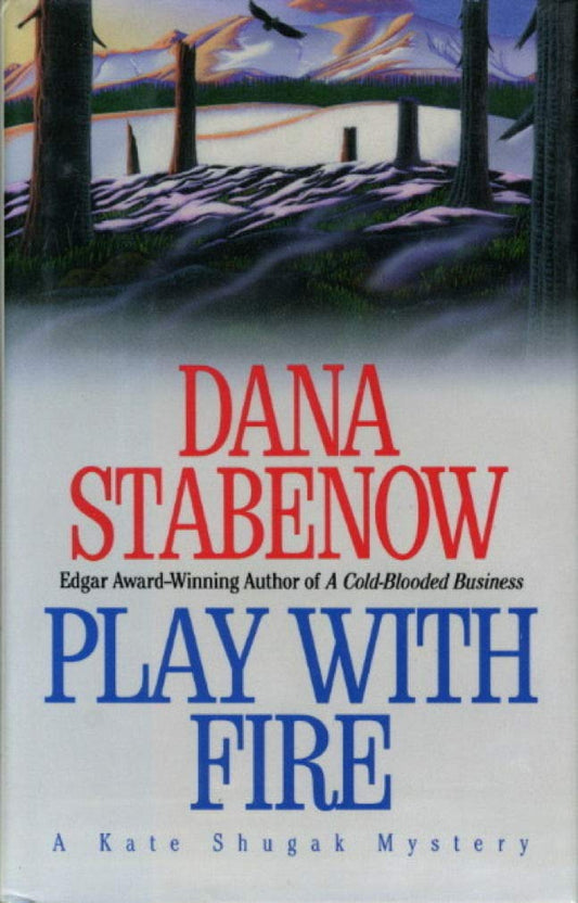 Play With Fire A Kate Shugak Mystery) - 697