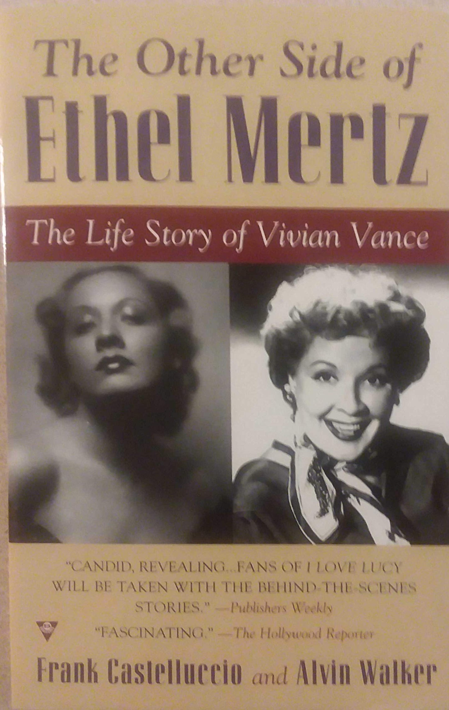 The Other Side of Ethel Mertz: The Life Story of Vivian Vance - 8261
