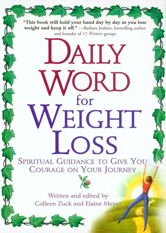 Daily Word for Weight Loss: Spiritual Guidance to Give You Courage on Your Journey - 9703
