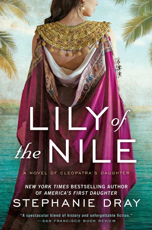 Lily of the Nile (Cleopatra's Daughter Trilogy) - 9532