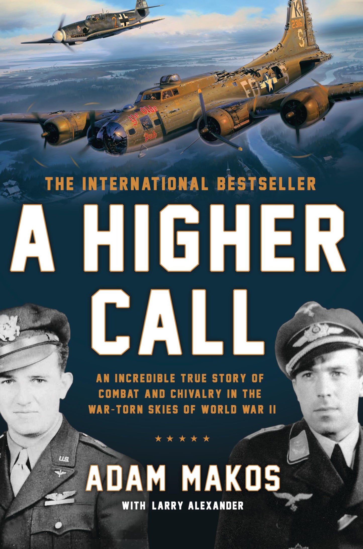 A Higher Call: An Incredible True Story of Combat and Chivalry in the War-Torn Skies of World War II - 735