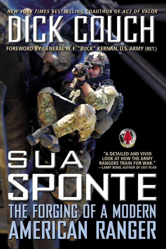 Sua Sponte: The Forging of a Modern American Ranger - 8170