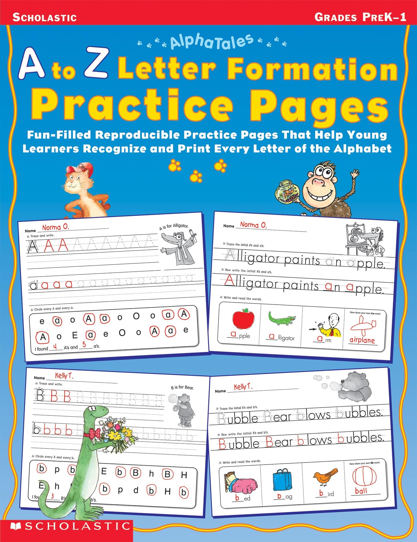 AlphaTales: A to Z Letter Formation Practice Pages: Fun-filled Reproducible Practice Pages That Help Young Learners Recognize and Print Every Letter of the Alphabet - 6806